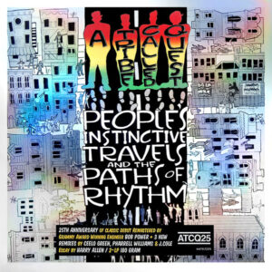 A Tribe Called Quest – People's Instinctive Travels And The Paths Of Rhythm