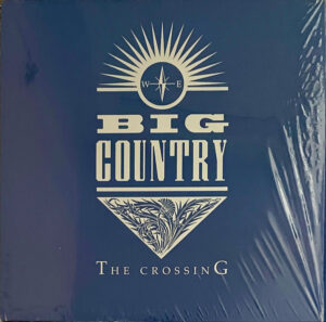 Big Country – The Crossing