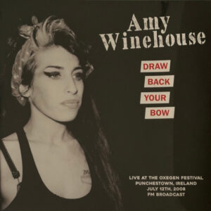 Amy Winehouse – Draw Back Your Bow