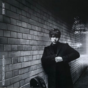 Jake Bugg – A Modern Day Distraction