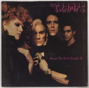 The Cramps – Songs The Lord Taught Us