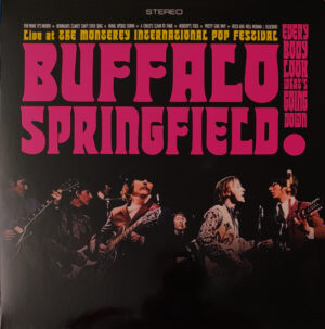 Buffalo Springfield / The Byrds – Live At The Monterey International Pop Festival