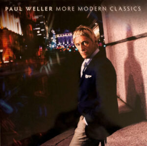 Paul Weller – More Modern Classics