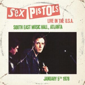 The Sex Pistols - Live in the USA - Atlanta