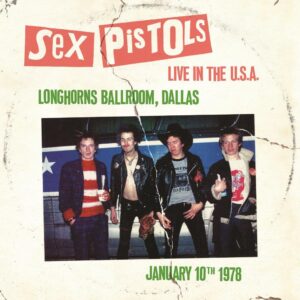 The Sex Pistols - Live in the USA - Dallas