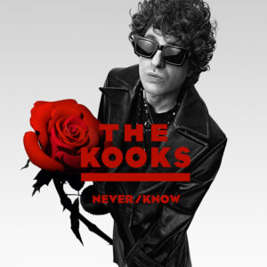 The Kooks- Never/ Know