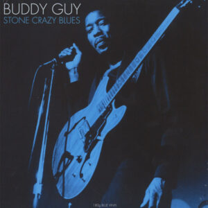 Buddy Guy – Stone Crazy Blues