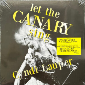 Cyndi Lauper – Let The Canary Sing