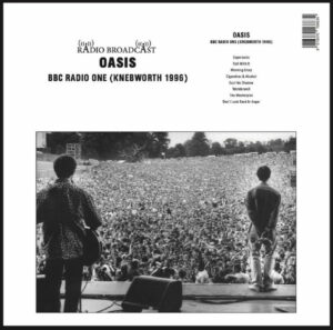 Oasis – BBC Radio One (Knebworth 1996)