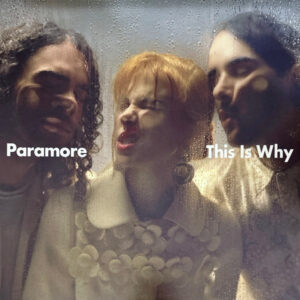 Paramore – This Is Why
