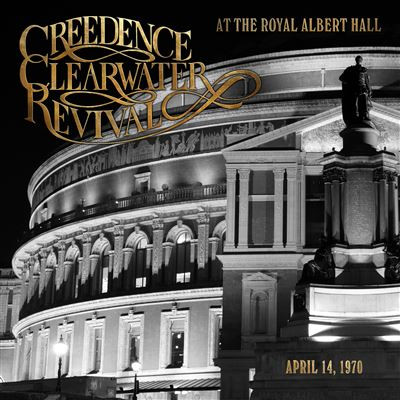 Creedence Clearwater Revival – At The Royal Albert Hall (April 14, 1970)