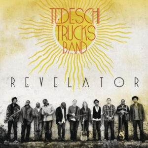 Tedeschi Trucks Band – Revelator
