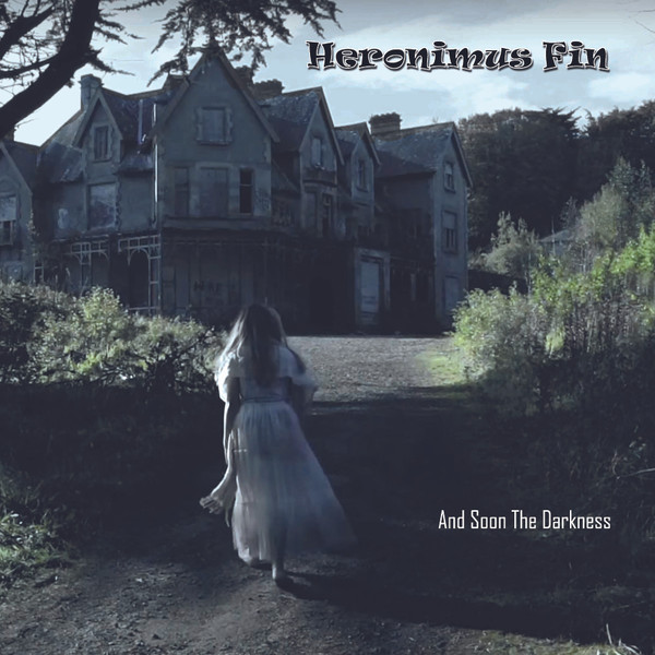 Heronimus Fin – And Soon The Darkness