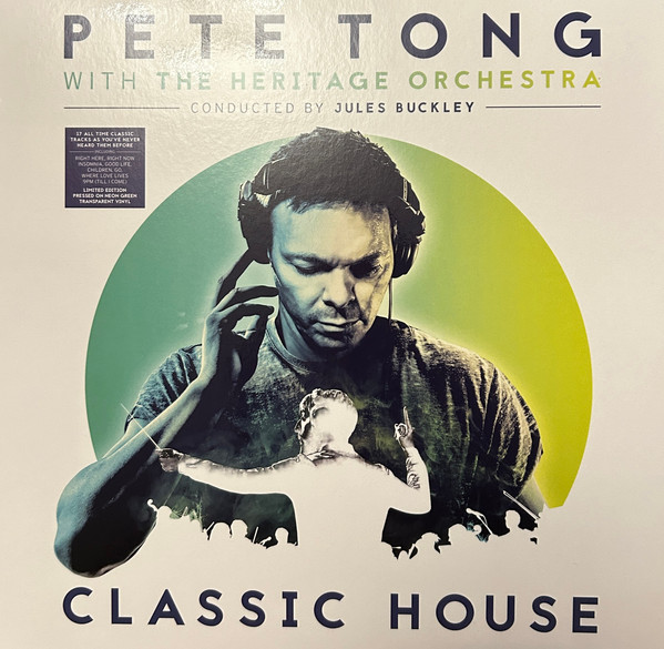Pete Tong With The Heritage Orchestra Conducted By Jules Buckley – Classic House
