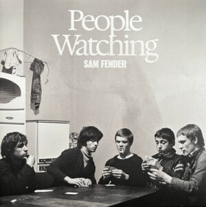 Sam Fender – People Watching