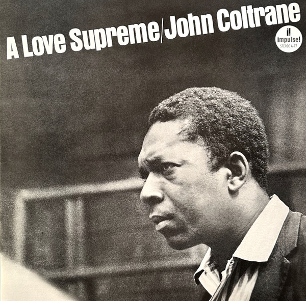 John Coltrane – A Love Supreme