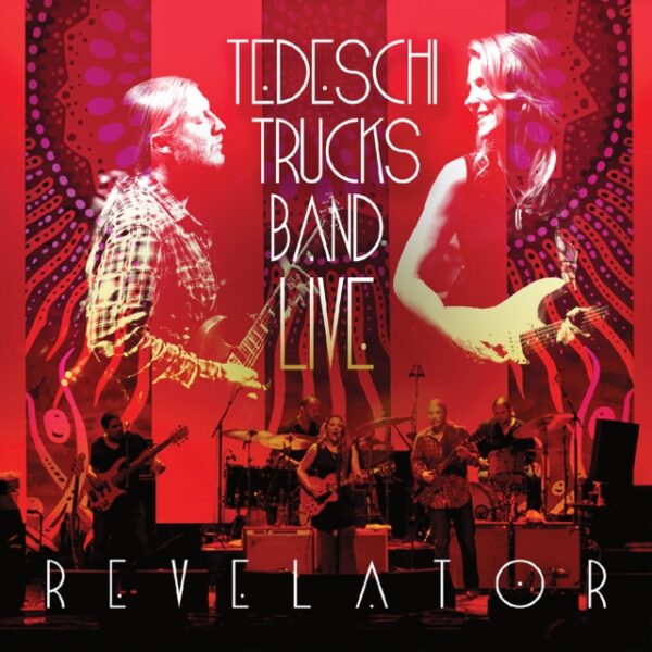 Tedeschi Trucks Band - Live Revelator (2026 Reissue)