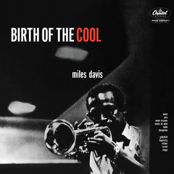 Miles Davis – “Birth Of The Cool (Tone Poet Edition)”