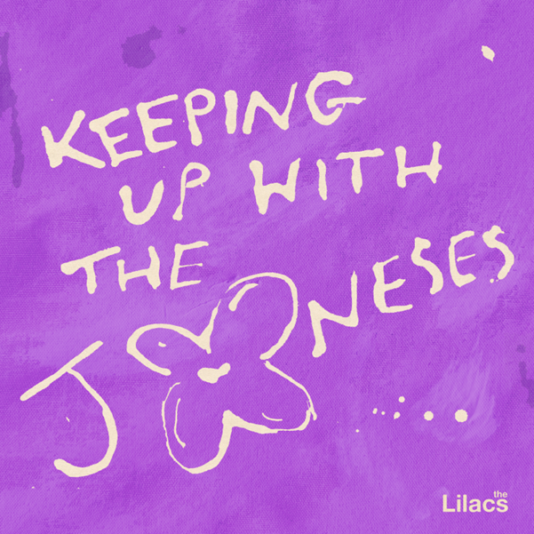 The Lilacs - Keeping Up With The Joneses