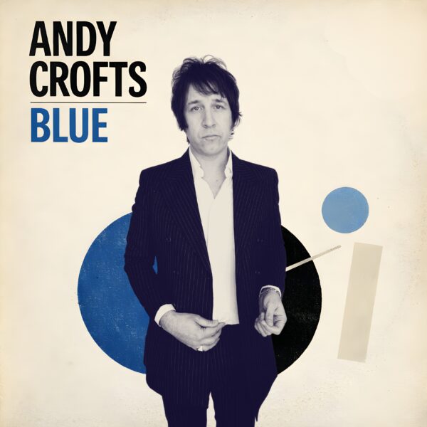 Andy Crofts – "Blue" . Extremely limited - 500 only - 7" Transparent Blue Vinyl