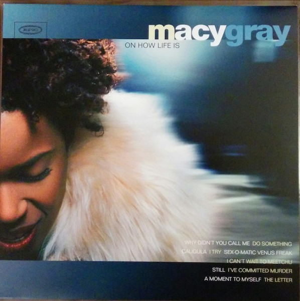 Macy Gray – On How Life Is