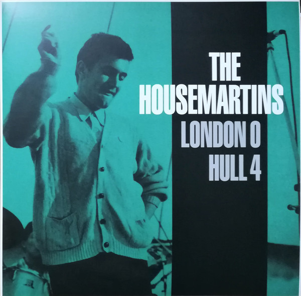 The Housemartins – London 0 Hull 4