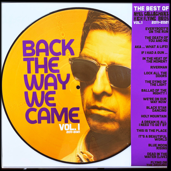 Noel Gallagher's High Flying Birds – Back The Way We Came: Vol. 1 (2011 - 2021)