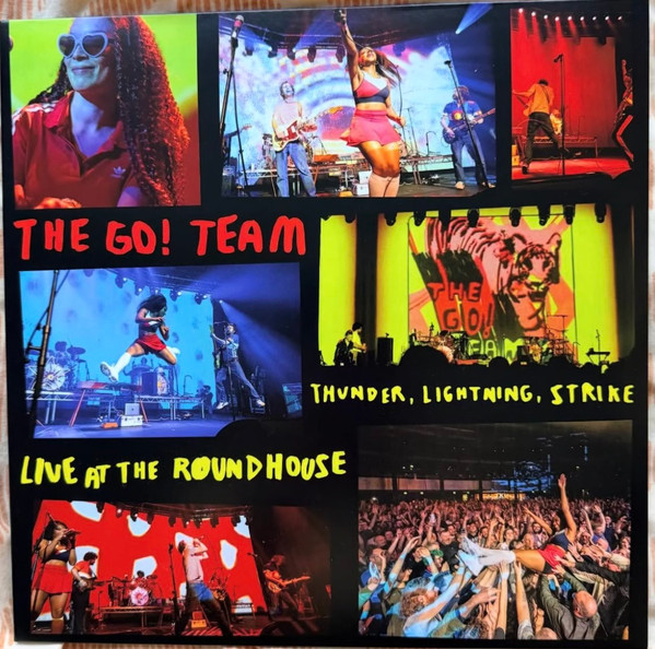 The Go! Team – Thunder, Lightning, Strike - Live At The Roundhouse