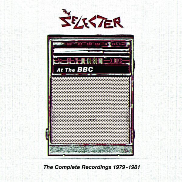 The Selecter - At The BBC: The Complete Recordings 1979-1981