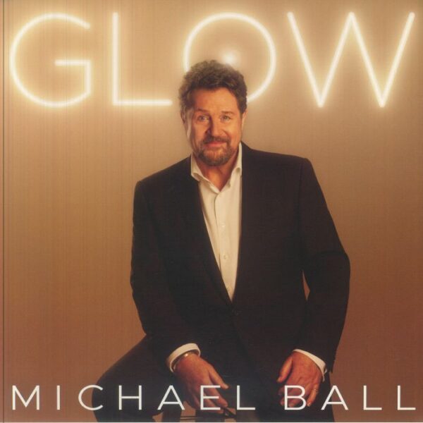 Michael Ball – Glow