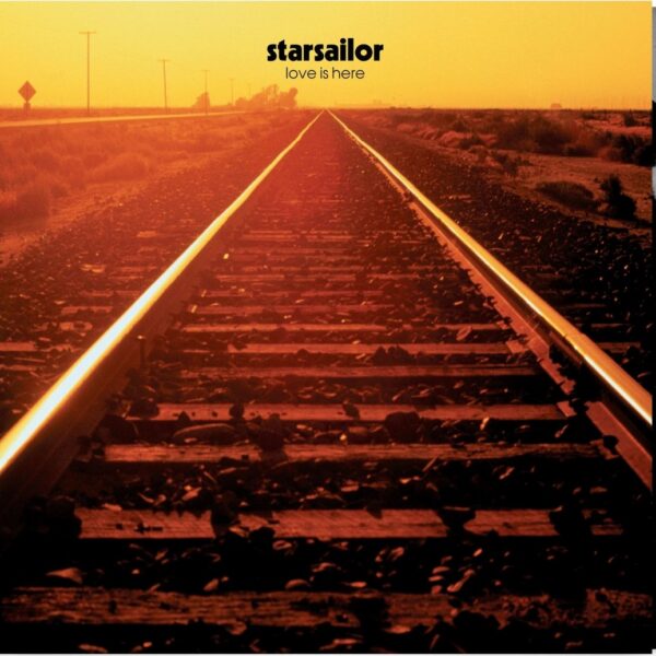 Starsailor - Love Is Here (2026 Remaster)