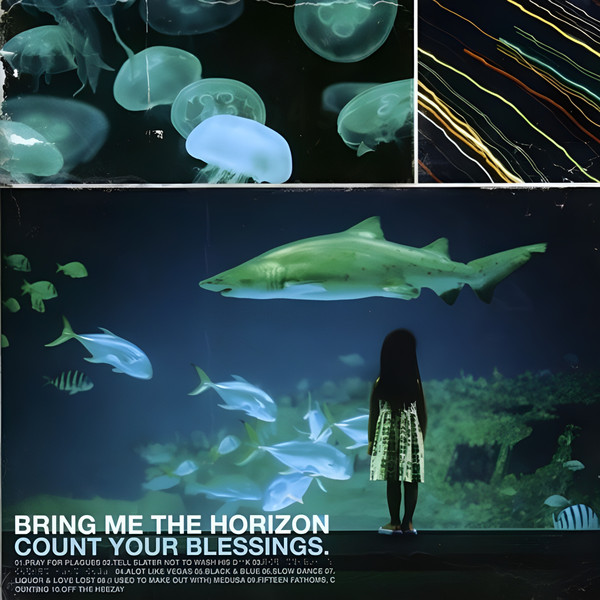 Bring Me The Horizon – Count Your Blessings