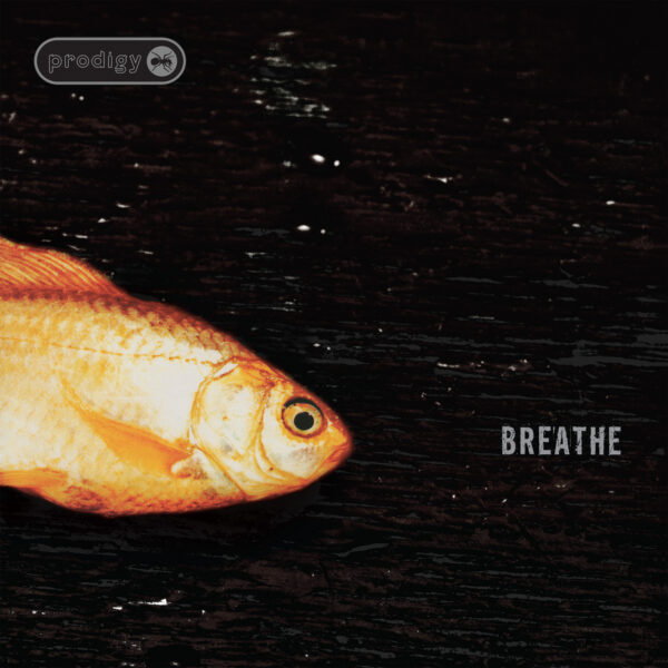 The Prodigy - Breathe 30th Anniversary Edition