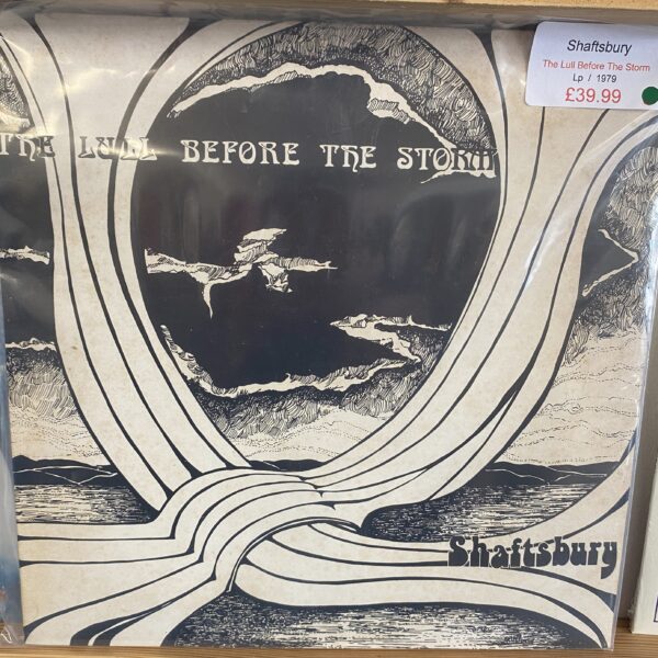 Shaftsbury - The Lull before the Storm
